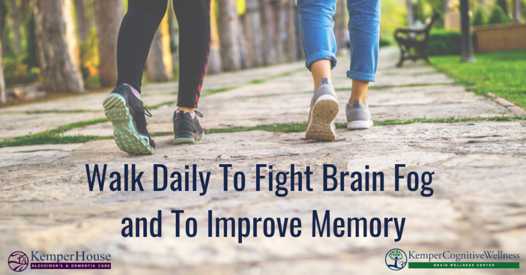 Walk Daily To Fight Brain Fog and To Improve Memory KH